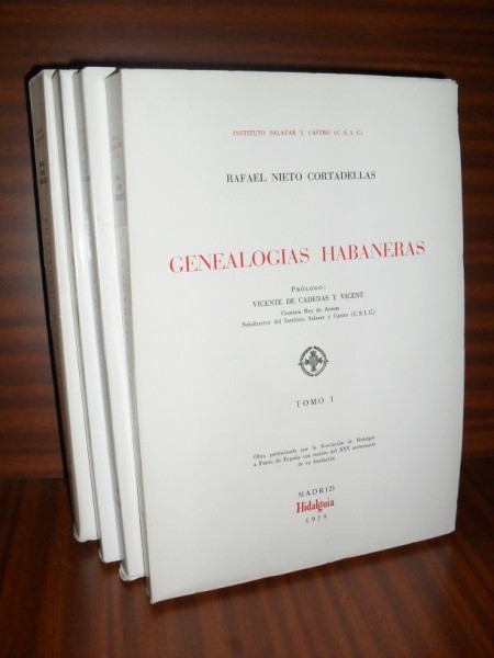 GENEALOGÍAS HABANERAS. 4 Vols. Prólogo de Vicente de Cadenas y Vicent